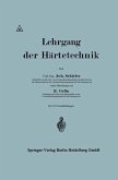 Lehrgang der Härtetechnik (eBook, PDF) Lehrgang der Härtetechnik (eBook, PDF)