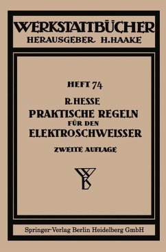 Praktische Regeln für den Elektroschweißer (eBook, PDF) - Hesse, Rudolf