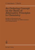 An Ordering Concept on the Basis of Alternative Principles in Chemistry (eBook, PDF)