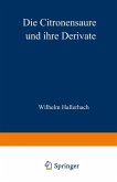 Die Citronensäure und ihre Derivate (eBook, PDF)