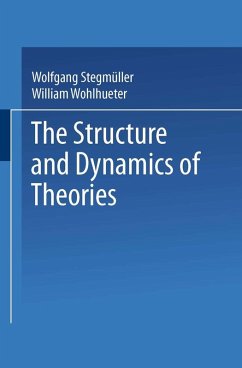 The Structure and Dynamics of Theories (eBook, PDF) - Stegmüller, Wolfgang