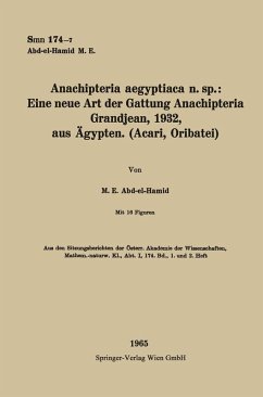 Anachipteria aegyptiaca n. sp.: Eine neue Art der Gattung Anachipteria Grandjean, 1932, aus Ägypten. (Acari, Oribatei) (eBook, PDF) - Abd-el-Hamid, Muhammad Elwi