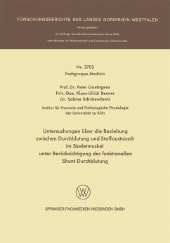Untersuchungen über die Beziehung zwischen Durchblutung und Stoffaustausch im Skeletmuskel unter Berücksichtigung der funktionellen shunt-Durchblutung (eBook, PDF) - Gaehtgens, Peter
