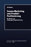 Szenen-Marketing und Produkt-Positionierung (eBook, PDF)