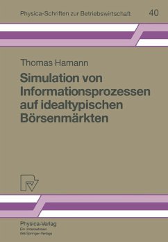 Simulation von Informationsprozessen auf idealtypischen Börsenmärkten (eBook, PDF) - Hamann, Thomas