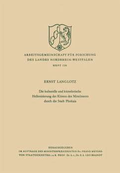 Die kulturelle und künstlerische Hellenisierung der Küsten des Mittelmeers durch die Stadt Phokaia (eBook, PDF) - Langlotz, Ernst