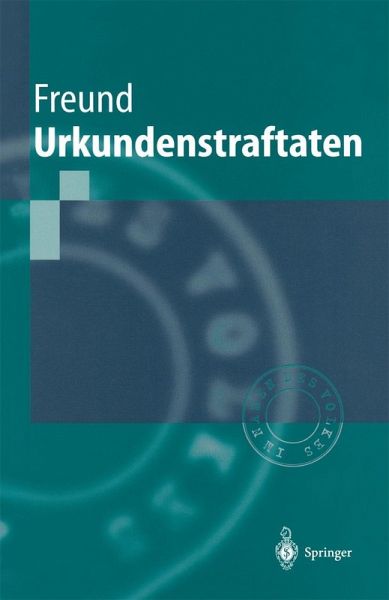 Urkundenstraftaten (eBook, PDF) Urkundenstraftaten (eBook, PDF)