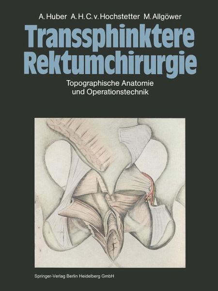 Transsphinktere Rektumchirurgie (eBook, PDF) Transsphinktere Rektumchirurgie (eBook, PDF)