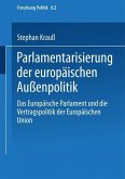 Parlamentarisierung der europäischen Außenpolitik (eBook, PDF)