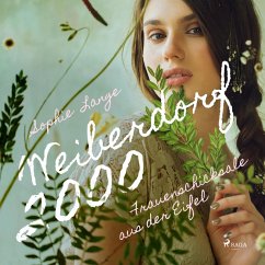Weiberdorf 2000 - Frauenschicksale aus der Eifel (Ungekürzt) (MP3-Download) - Lange, Sophie