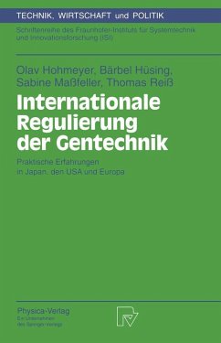 Internationale Regulierung der Gentechnik (eBook, PDF) - Hohmeyer, Olav; Hüsing, Bärbel; Maßfeller, Sabine; Reiß, Thomas
