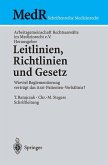 Leitlinien, Richtlinien und Gesetz (eBook, PDF)