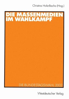 Die Massenmedien im Wahlkampf (eBook, PDF)
