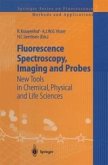 Fluorescence Spectroscopy, Imaging and Probes (eBook, PDF)