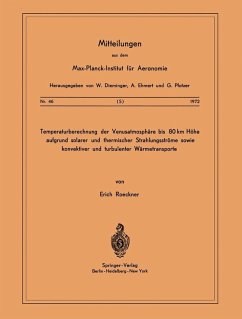 Temperaturberechnung der Venusatmosphäre bis 80 km Höhe aufgrund Solarer und Thermischer Strahlungsströme Sowie Konvektiver und Turbulenter Wärmetransporte (eBook, PDF) - Roeckner, E. Temperaturberechnung der Venusatmosphäre bis 80 km Höhe aufgrund Solarer und Thermischer Strahlungsströme Sowie Konvektiver und Turbulenter Wärmetransporte (eBook, PDF) - Roeckner, E.