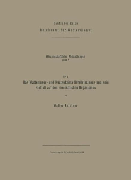 Das Wattenmeer- und Küstenklima Nordfrieslands und sein Einfluß auf den menschlichen Organismus (eBook, PDF)