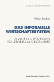 Das informelle Wirtschaftssystem (eBook, PDF)