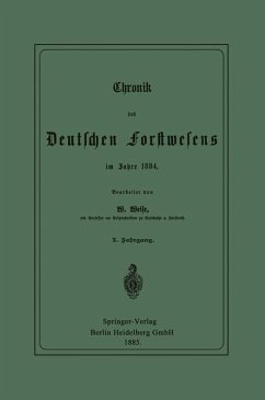 Chronik des Deutschen Forstwesens im Jahre 1884 (eBook, PDF) - Weise, Werner