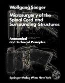 Microsurgery of the Spinal Cord and Surrounding Structures (eBook, PDF)