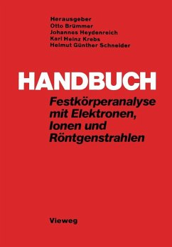 Handbuch Festkörperanalyse mit Elektronen, Ionen und Röntgenstrahlen (eBook, PDF) - Brümmer, Otto