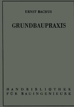 Grundbaupraxis (eBook, PDF) - Bachus, Ernst