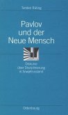 Pavlov und der Neue Mensch (eBook, PDF)