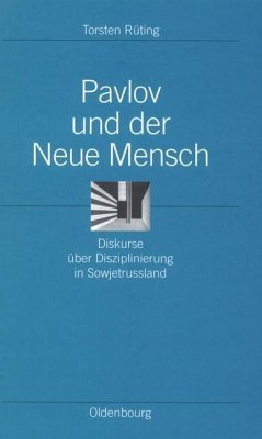 Pavlov und der Neue Mensch (eBook, PDF) - Rüting, Torsten