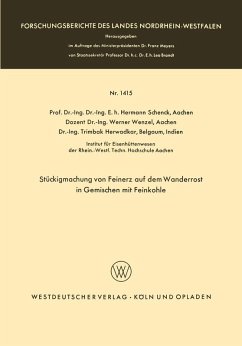 Stückigmachung von Feinerz auf dem Wanderrost in Gemischen mit Feinkohle (eBook, PDF) - Schenck, Hermann