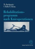 Rehabilitationsprogramm nach Knieoperationen (eBook, PDF)