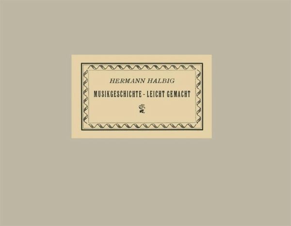 Musikgeschichte - Leicht Gemacht (eBook, PDF) Musikgeschichte - Leicht Gemacht (eBook, PDF)