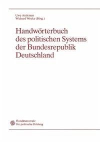 Handwörterbuch des politischen Systems der Bundesrepublik Deutschland (eBook, PDF) - Andersen, Uwe; Woyke, Wichard