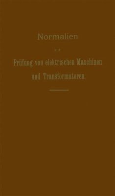 Normalien zur Prüfung von elektrischen Maschinen und Transformatoren (eBook, PDF) - Dettmar, G.