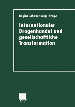Internationaler Drogenhandel und gesellschaftliche Transformation (eBook, PDF)