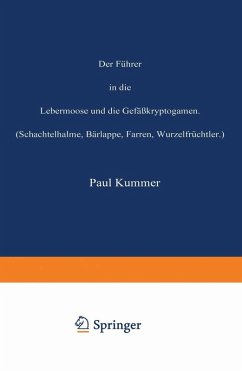 Der Führer in die Lebermoose und die Gefäßkryptogamen (eBook, PDF) - Kummer, Paul