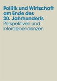 Politik und Wirtschaft am Ende des 20. Jahrhunderts (eBook, PDF)