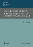 Novel Chemotherapeutic Agents: Preactivation in the Treatment of Cancer and AIDS (eBook, PDF)
