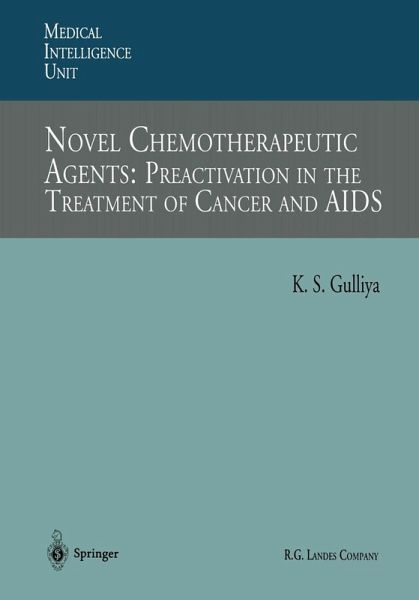 Novel Chemotherapeutic Agents: Preactivation in the Treatment of Cancer and AIDS (eBook, PDF)