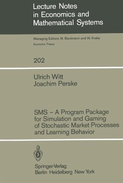 SMS - A Program Package for Simulation and Gaming of Stochastic Market Processes and Learning Behavior (eBook, PDF) - Witt, U.; Perske, J.