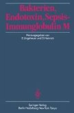 Bakterien, Endotoxin, Sepsis - Immunglobulin M (eBook, PDF)