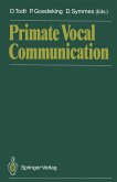 Primate Vocal Communication (eBook, PDF)