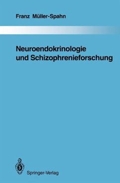 Neuroendokrinologie und Schizophrenieforschung (eBook, PDF) - Müller-Spahn, Franz