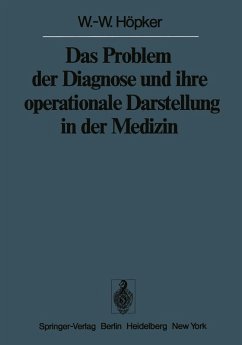 Das Problem der Diagnose und ihre operationale Darstellung in der Medizin (eBook, PDF) - Höpker, W. -W.