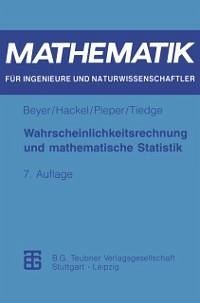 Wahrscheinlichkeitsrechnung und mathematische Statistik (eBook, PDF) - Beyer, Otfried; Hackel, Horst; Pieper, Volkmar; Tiedge, Jürgen
