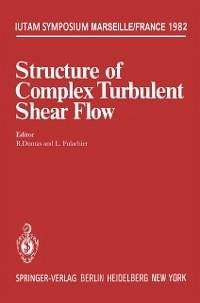 Structure of Complex Turbulent Shear Flow (eBook, PDF)