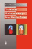 Technische Bildverarbeitung - Maschinelles Sehen (eBook, PDF)