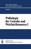 Pathologie der Gelenke und Weichteiltumoren (eBook, PDF)