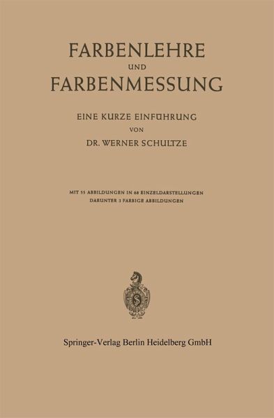 Farbenlehre und Farbenmessung (eBook, PDF) Farbenlehre und Farbenmessung (eBook, PDF)