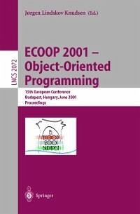 ECOOP 2001 - Object-Oriented Programming (eBook, PDF) - Lindskov Knudsen, Jorgen