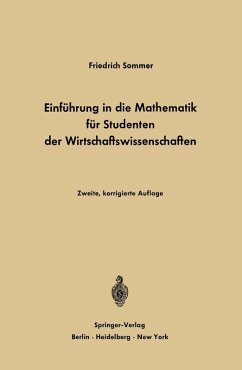 Einführung in die Mathematik für Studenten der Wirtschaftswissenschaften (eBook, PDF) - Sommer, Friedrich