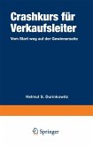 Crashkurs für Verkaufsleiter (eBook, PDF) Crashkurs für Verkaufsleiter (eBook, PDF)